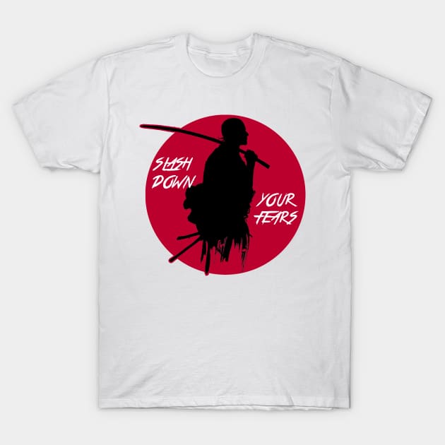 Slash Down Your Fears - Japanese Style Motivational Art T-Shirt by Cult WolfSpirit 